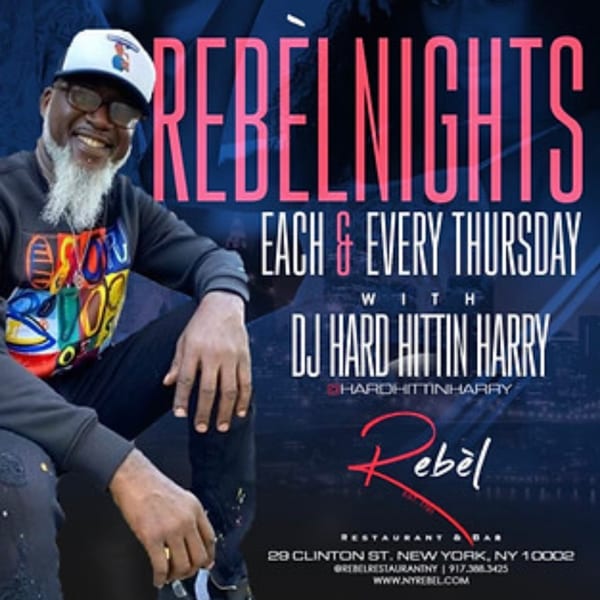 Promotional poster for REBEL Nights featuring DJ Hard Hittin Harry, with event details and restaurant information.